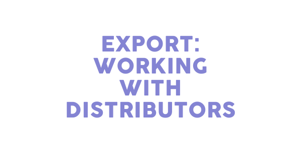 Working with Distributors (Export): FMCG Training Course 1
